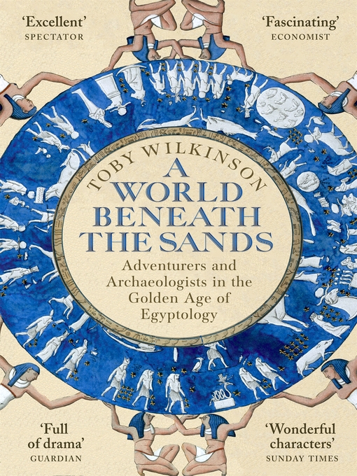 Title details for A World Beneath the Sands by Toby Wilkinson - Wait list